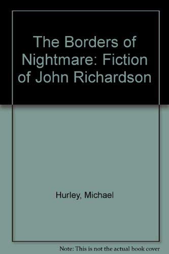 The Borders of Nightmare: The Fiction of John R... 0802050093 Book Cover