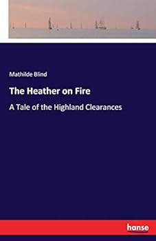 Paperback The Heather on Fire: A Tale of the Highland Clearances Book