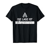 Photo Gallery fun tee with german text "die lage ist besufnisend" maglietta Photo Gallery fun tee with german text "die lage ist besufnisend" maglietta