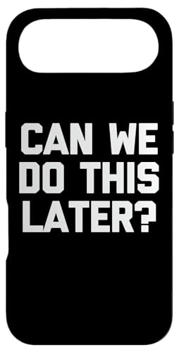 Can We Do This Later? - �ʔ������t�Ŕ���ȃ��[���A�m�x���e�B�B �X�}�z�P�[�X iPhone Air �p