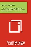 Rice And Salt: A History Of The Defense And Occupation Of Mindanao During World War II