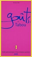 Goûts et Tabou : Guide gastronomique et lieux d'aisances parisiens 2915930007 Book Cover