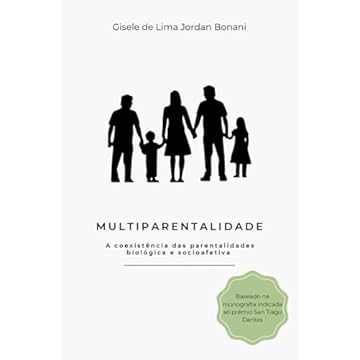 Capa do livro Multiparentalidade: A coexistência das parentalidades biológica e socioafetiva (Portuguese Edition)
