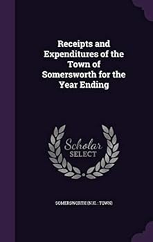 Hardcover Receipts and Expenditures of the Town of Somersworth for the Year Ending Book
