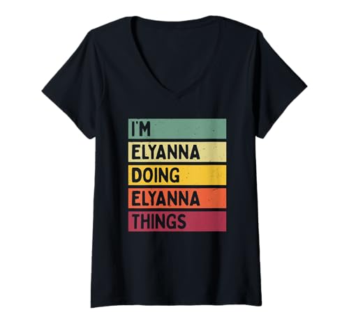Photo de Femme Citation personnalisée humoristique I'm Elyanna Doing Elyanna Things T-Shirt avec Col en V
