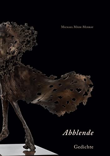Abblende: Gedichte