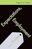 Expectations, Employment and Prices