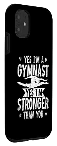 Iphone 11 Yes Im A Gymnast Yes Im Stronger Than You Acrobat Gymnastics Case #TOP2