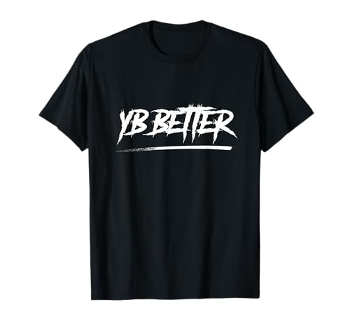YB Better YB Better Shirt Youngboy Better Shirt YB Better T-Shirt