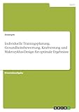Individuelle Trainingsplanung. Gesundheitsbewertung, Krafttestung und Makrozyklus-Design für optimale Ergebnisse