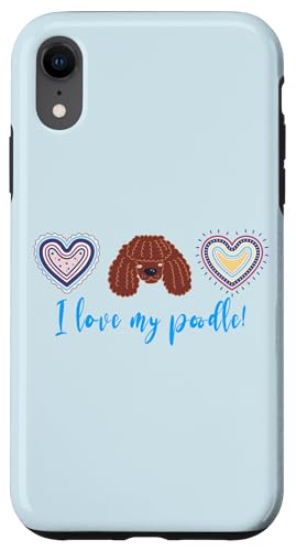 Carcasa para iPhone XR I Love My Poodle Dog Moderno Estilo Boho Carcasa para iPhone XR I Love My Poodle Dog Moderno Estilo Boho