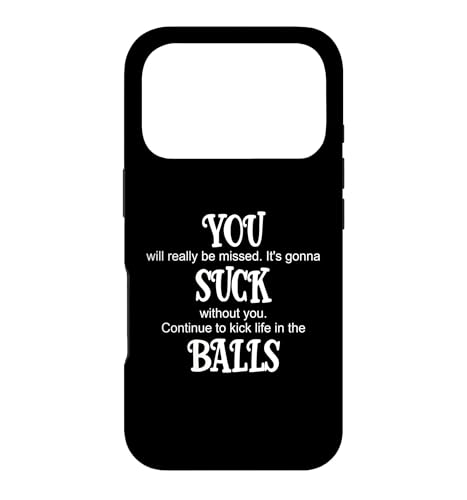 You Suck Balls Coworker Leaving Work Will Suck Without You �X�}�z�P�[�X iPhone 17 Pro �p