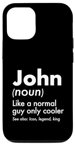 John Like A Normal Guy Only Cooler Legend King �t�@�[�X�g�l�[�� �X�}�z�P�[�X iPhone 12/12 Pro �p