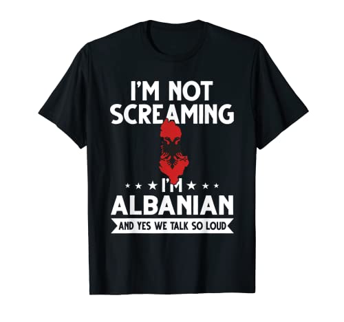 No estoy gritando soy Albania regalo Camiseta