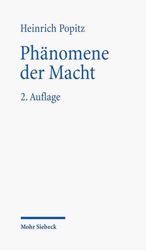 Phänomene der Macht: Autorität - Herrschaft - Gewalt - Technik: Autoritat - Herrschaft - Gewalt - Phänomene der Macht: Autorität - Herrschaft - Gewalt - Technik: Autoritat - Herrschaft - Gewalt -