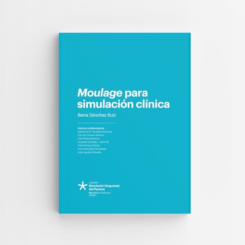 Moulage para simulación clínica (Spanish Edition)