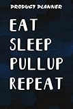 Product Planner Eat Sleep Pullup RepeaFunny Gym Graphic Saying Quote: Gifts for Teens:Plan & Create New Physical Products - Suppliers, Costs, ... 20 Products in your Business,Homeschool