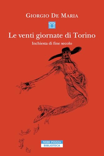 Le venti giornate di Torino. Inchiesta di fine secolo (Biblioteca)