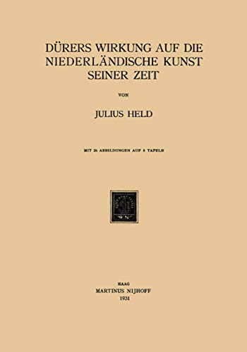 Dürers Wirkung auf die Niederländische Kunst Seiner Zeit (German Edition)