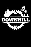  Downhill: Mountain Bike Journal for Mountain Biking and Downhill Fan [Lined]