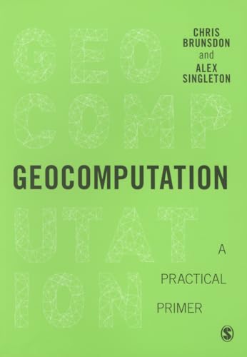 Geocomputation: A Practical Primer (Spatial Analytics and GIS) view 2