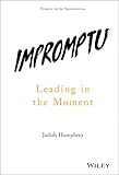 Impromptu: Leading in the Moment