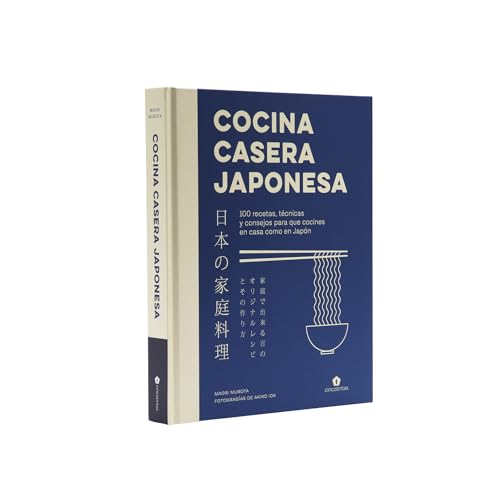 Cocina casera japonesa: 100 recetas, técnicas y consejos para que cocines en casa co (COCINAS DEL MUNDO)