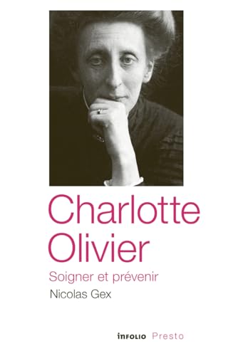 Charlotte Olivier - Soigner et prévenir