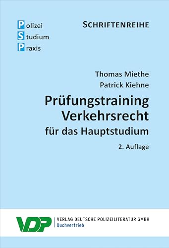 Prüfungstraining Verkehrsrecht für das Hauptstudium (PSP Schriftenreihe)