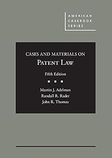 Cases and Materials on Patent Law (American Casebook Series)