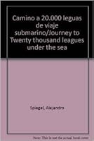 Camino a 20.000 leguas de viaje submarino/Journey to Twenty thousand leagues under the sea 9685938407 Book Cover