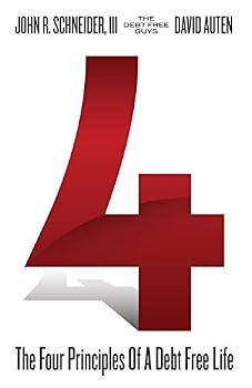4: The Four Principles of a Debt Free Life
