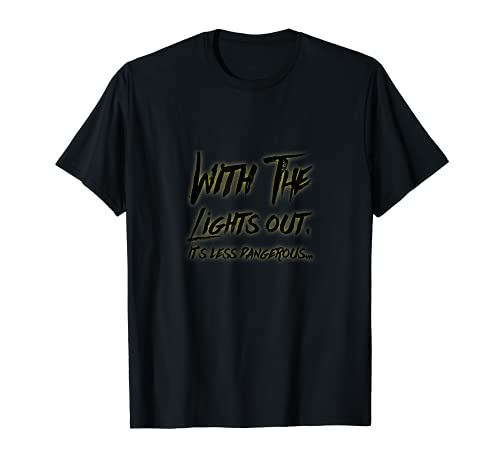Conseils de sécurité : avec les lumières éteintes, c'est moins dangereux T-Shirt