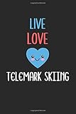 telemarketing verdacht hamburg  Live Love Telemark Skiing: Lined Journal, 120 Pages, 6 x 9, Telemark Skiing Funny Sport Gift, Black Matte Finish (Telemark Skiing Journal)