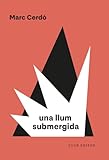 Una llum submergida (El Club dels Novel·listes)