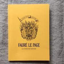 Perfect Paperback Fauré le Page: Illustrated History Book