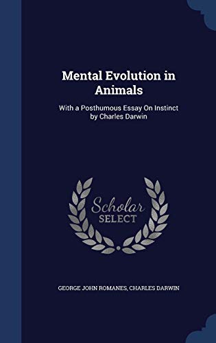 Mental Evolution in Animals: With a Posthumous ... 1298938090 Book Cover