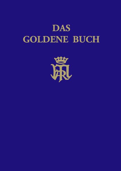 Das Goldene Buch: Die Wahre Andacht zu Maria, das Geheimnis Mariä und die Liebe zum Kreuz