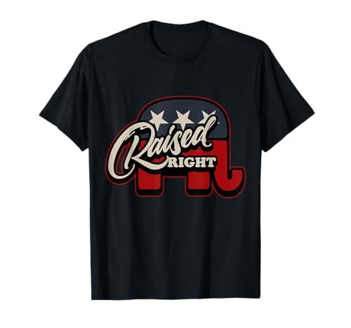 Patriotic Republican Conservative USA American Raised Right T-Shirt