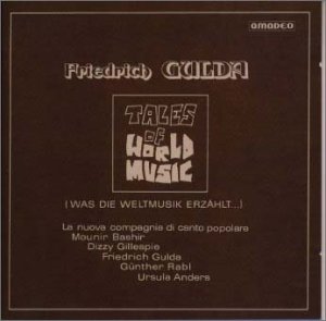 FRIEDRICH GULDA - Tales Of World Music (Was Die Weltmusik Erzählt...) - CD