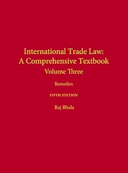 Hardcover International Trade Law: A Comprehensive Textbook: Remedies (Volume 3) Book