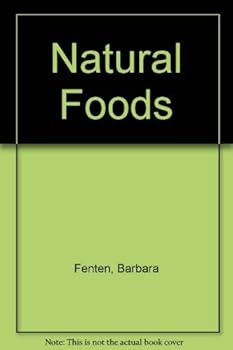Hardcover Natural Foods (A Concise Guide) Book