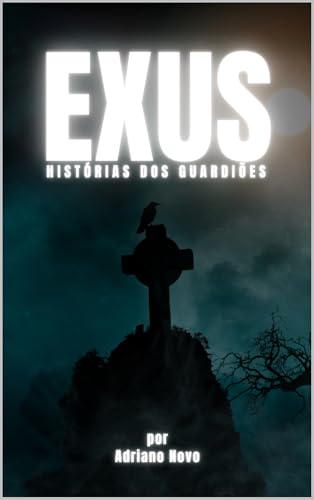 EXUS: Histórias dos Guardiões (Sabedoria de Umbanda)