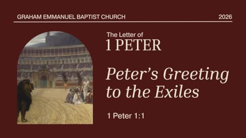 Peter&rsquo;s Greeting, Part 2 | 1 Peter 1:1