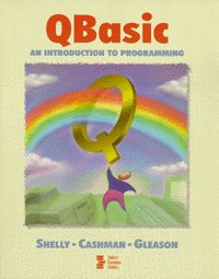 QBASIC An Introduction to Programming: Shelly, Gary B., Cashman, Thomas ...