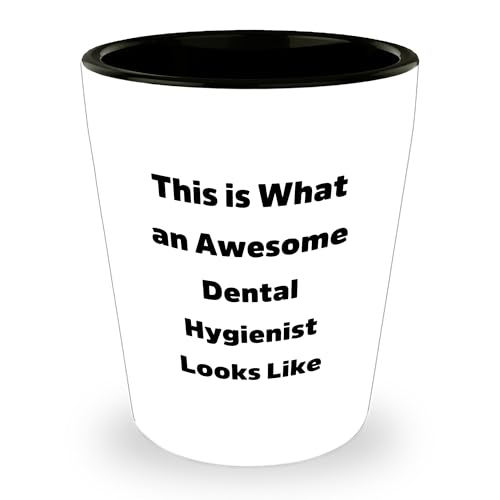 Dental Hygienist Gifts From Friends for Birthday - This Is What An Awesome Dental Hygienist Looks Like Shot Glass, White, 1.5oz, Ceramic, Funny