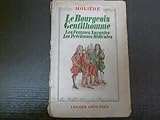  LE BOURGEOIS GENTILHOMME - LES FEMMES SAVANTES - LES PRECIEUSES RIDICULES