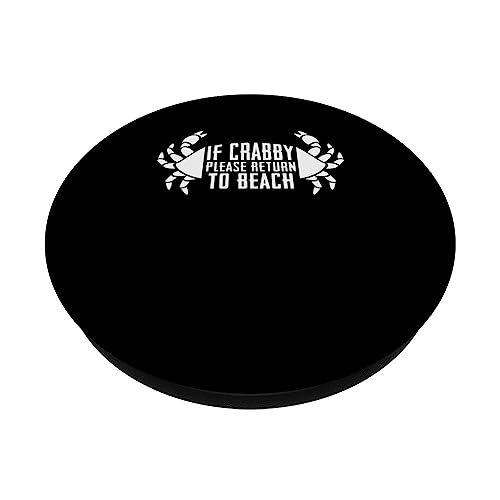 If Crabby Please Return To Beach PopSockets Swappable PopGrip, Black - Image 2