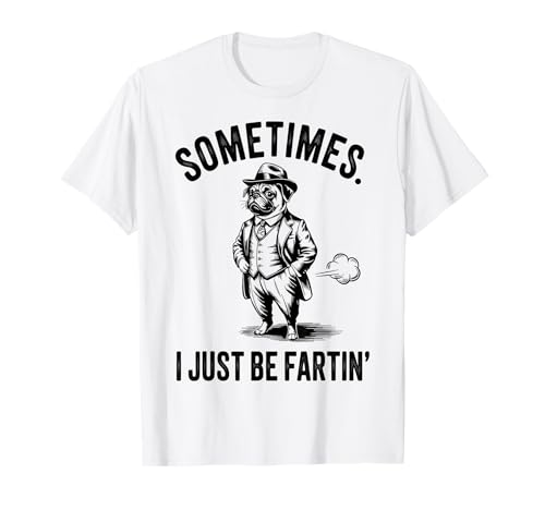 Vintage Sometimes I Be Farting Funny Pug in Suit Meme T-Shirt