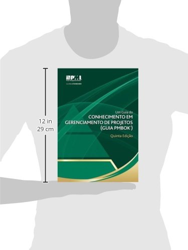 Um Guia Do Conhecimento Em Gerenciamento de Projetos (Guia Pmbok ) Quinta EDI O: Official Brazilian
